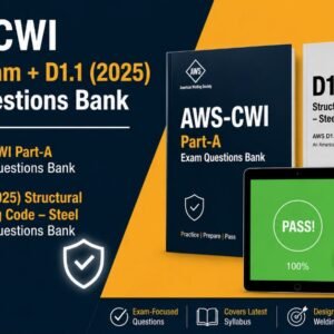 For AWS-CWI Part- A (WIT-6th Edition) & AWS D1.1 Part-C Exam Bundle
